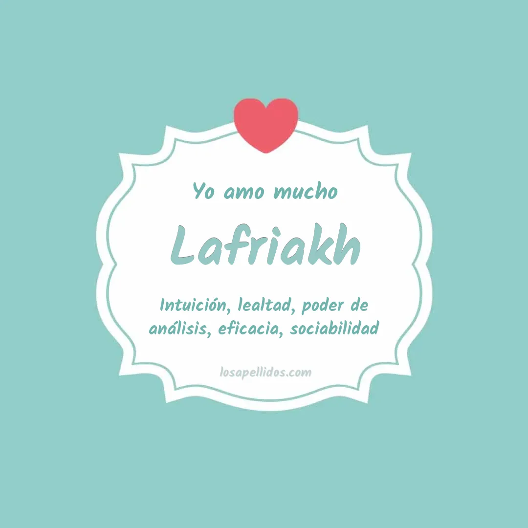 Yo amo mucho Lafriakh