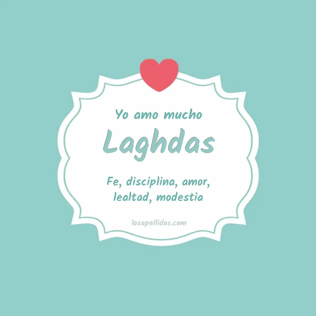Yo amo mucho Laghdas