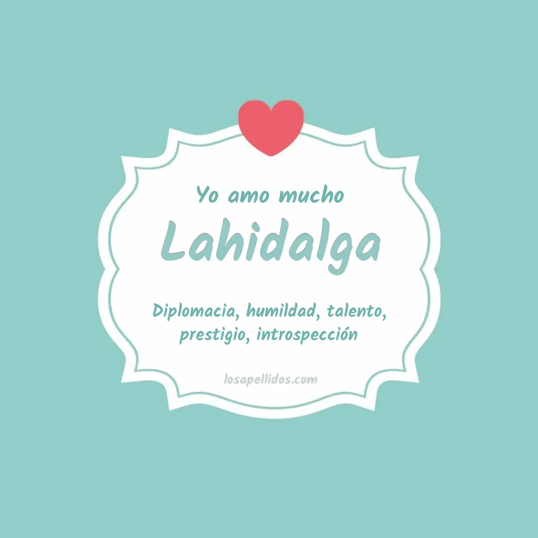 Yo amo mucho Lahidalga