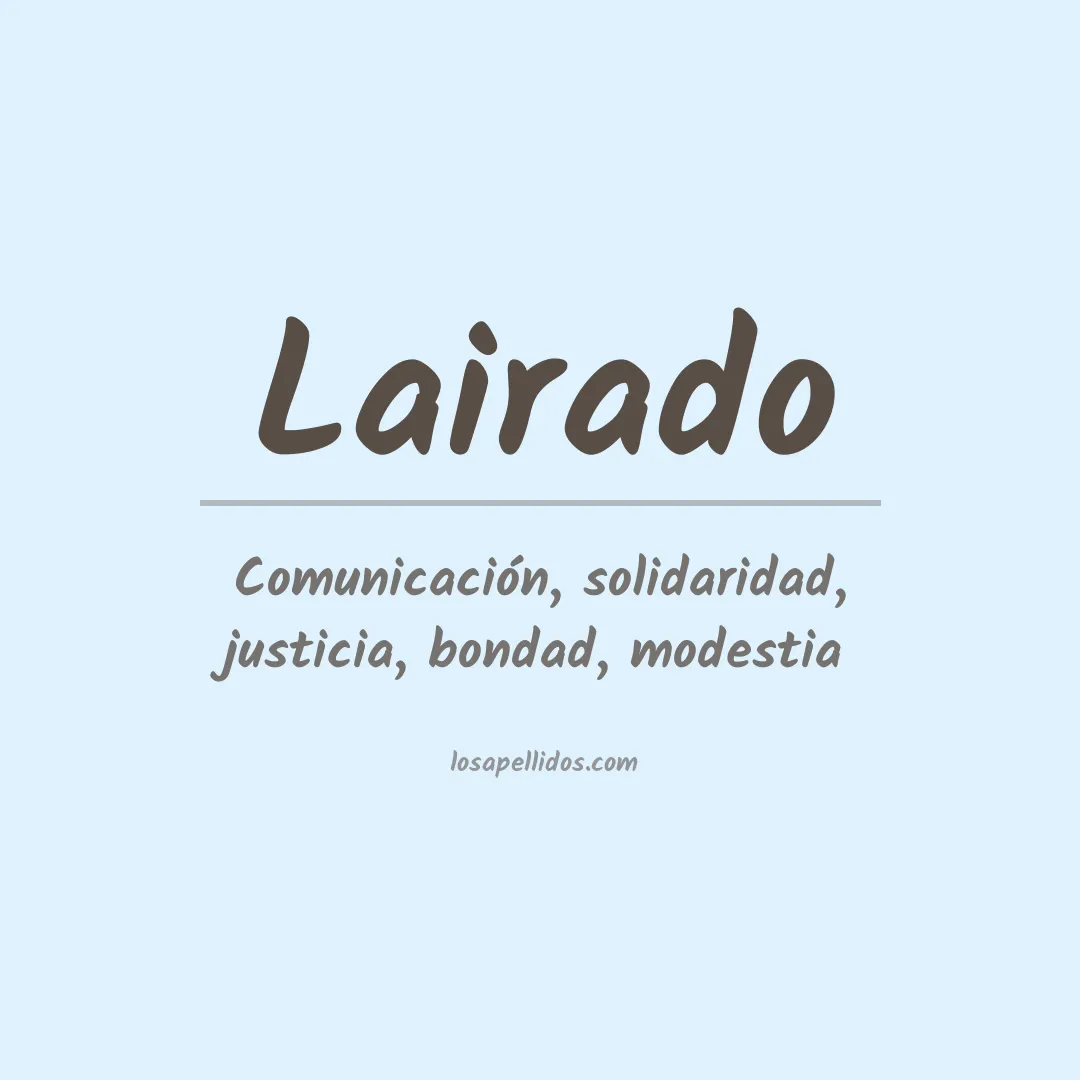Significado del Apellido Lairado