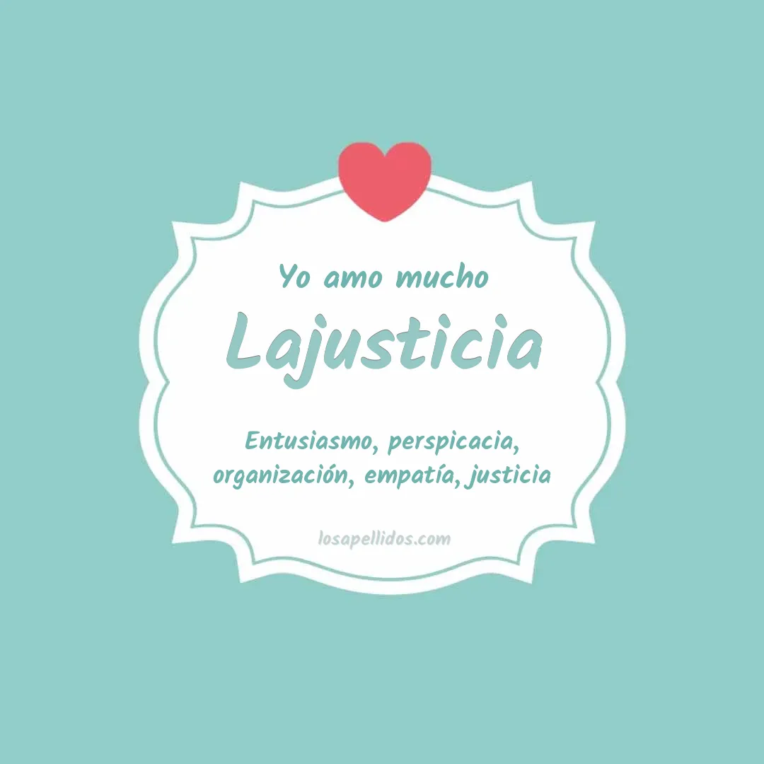 Yo amo mucho Lajusticia
