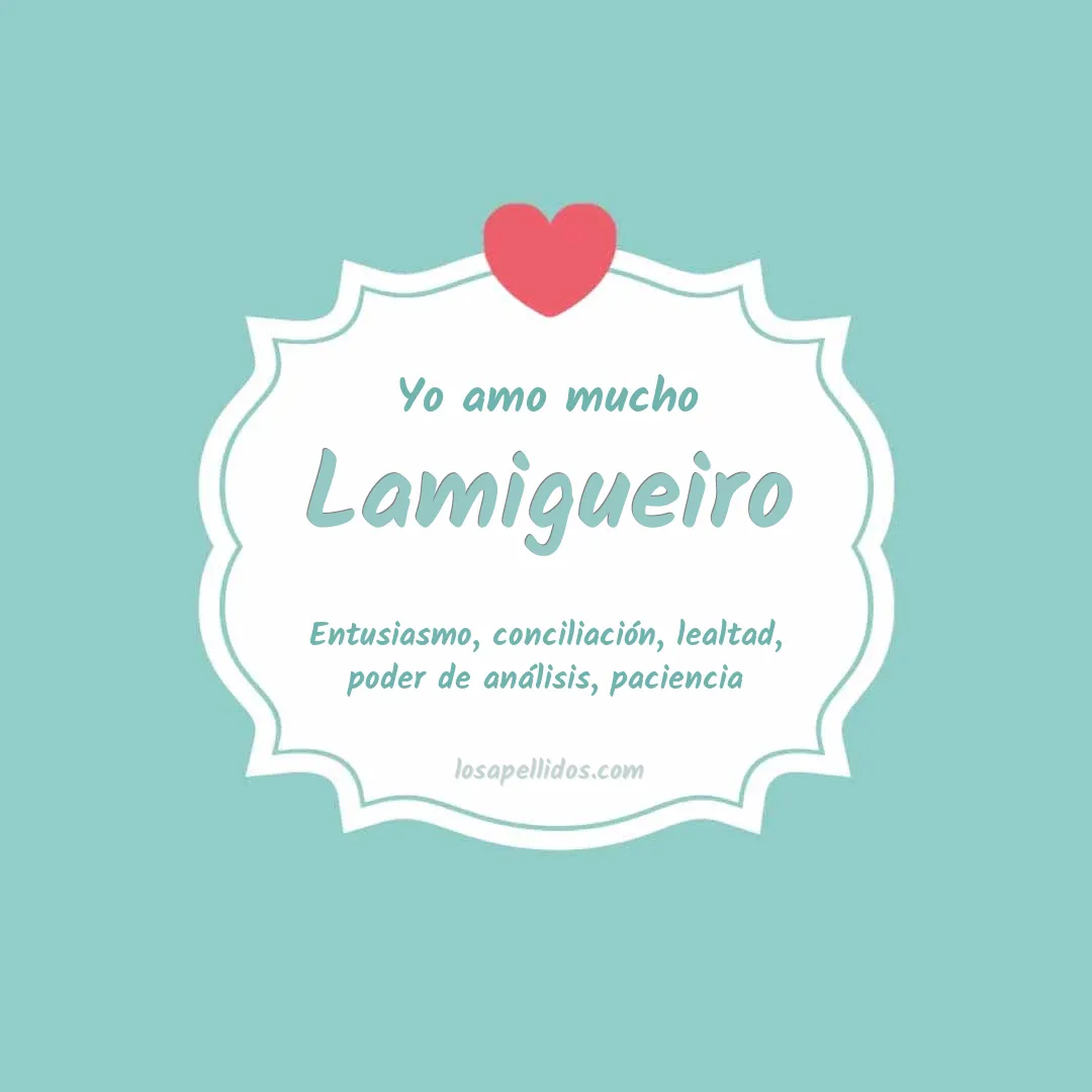 Yo amo mucho Lamigueiro