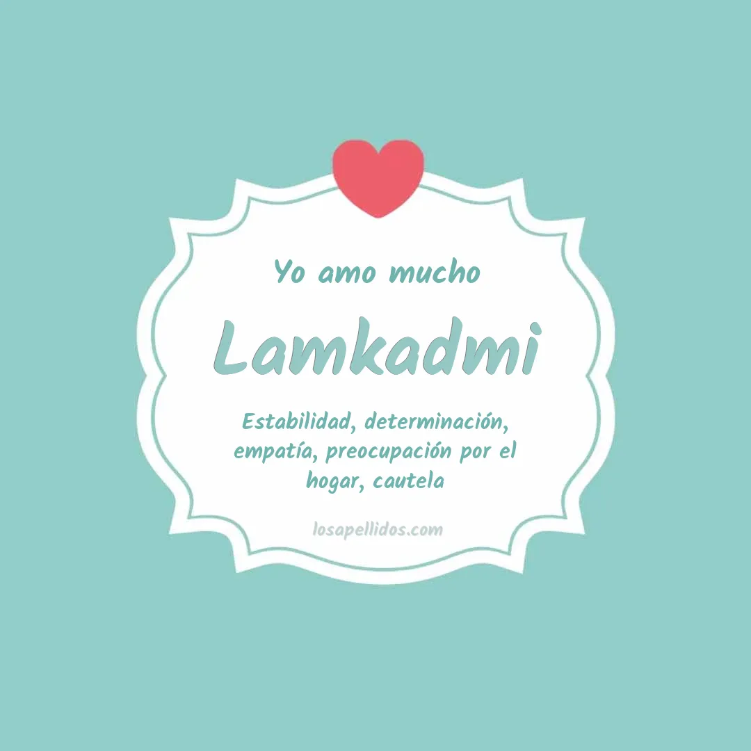 Yo amo mucho Lamkadmi