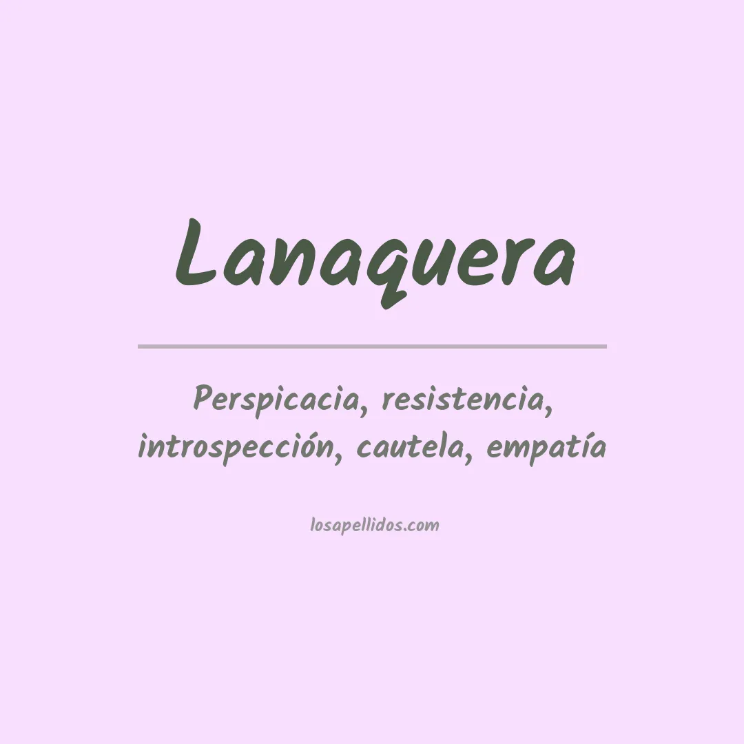 Significado del Apellido Lanaquera