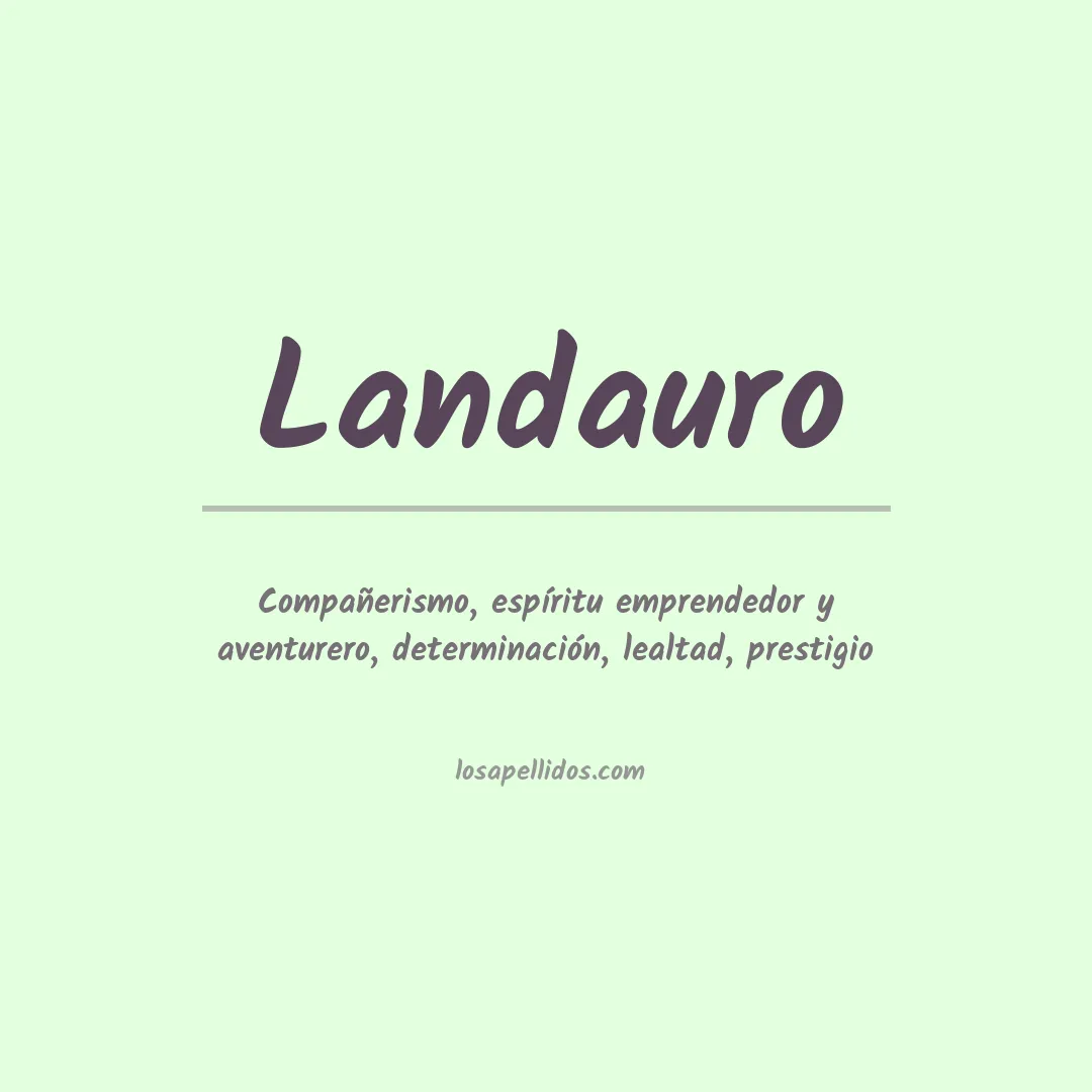 Significado del Apellido Landauro