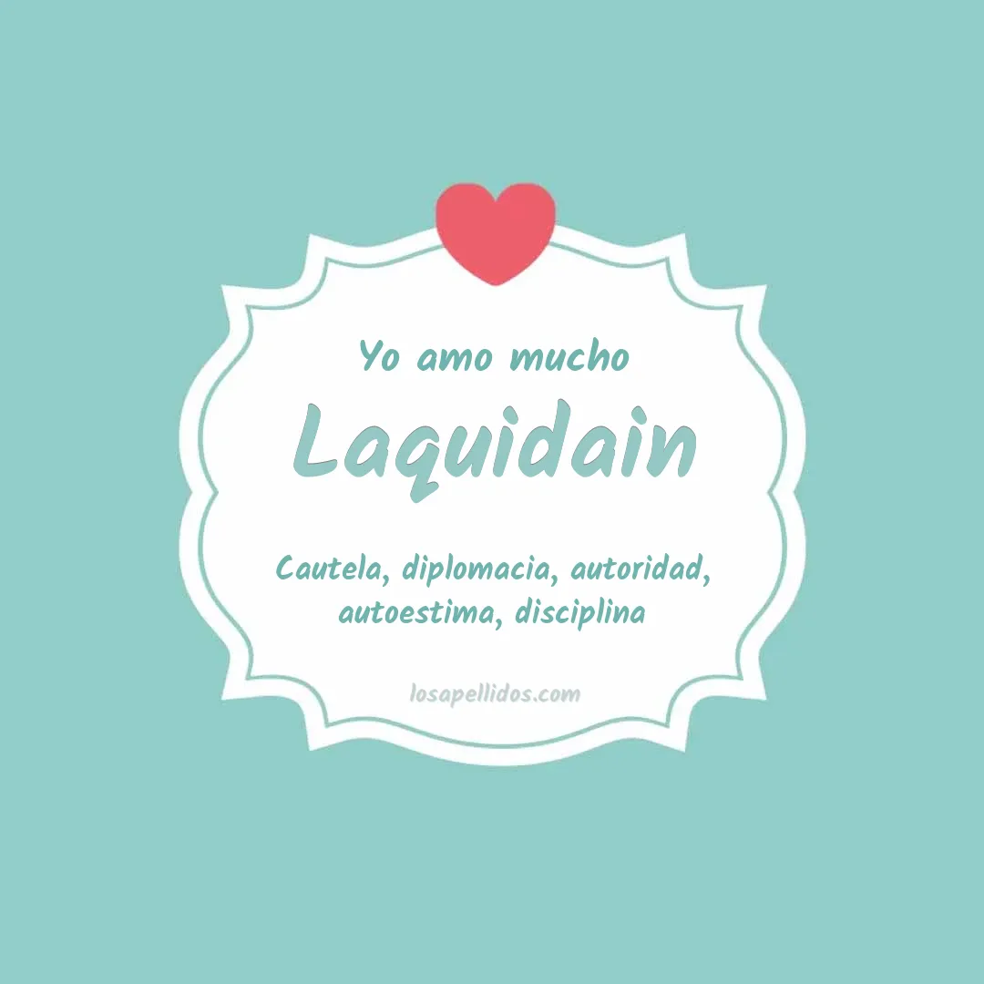 Yo amo mucho Laquidain