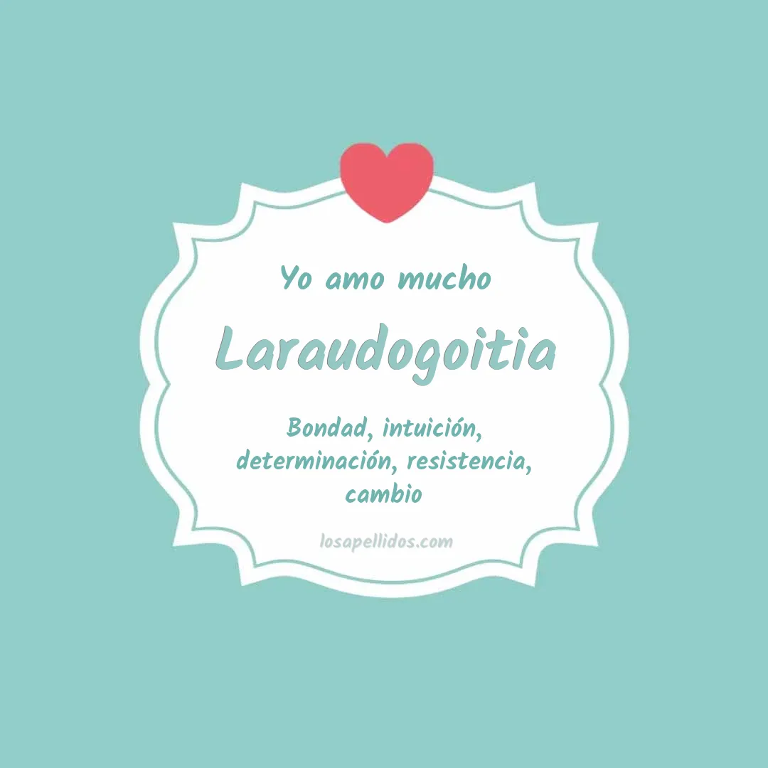 Yo amo mucho Laraudogoitia