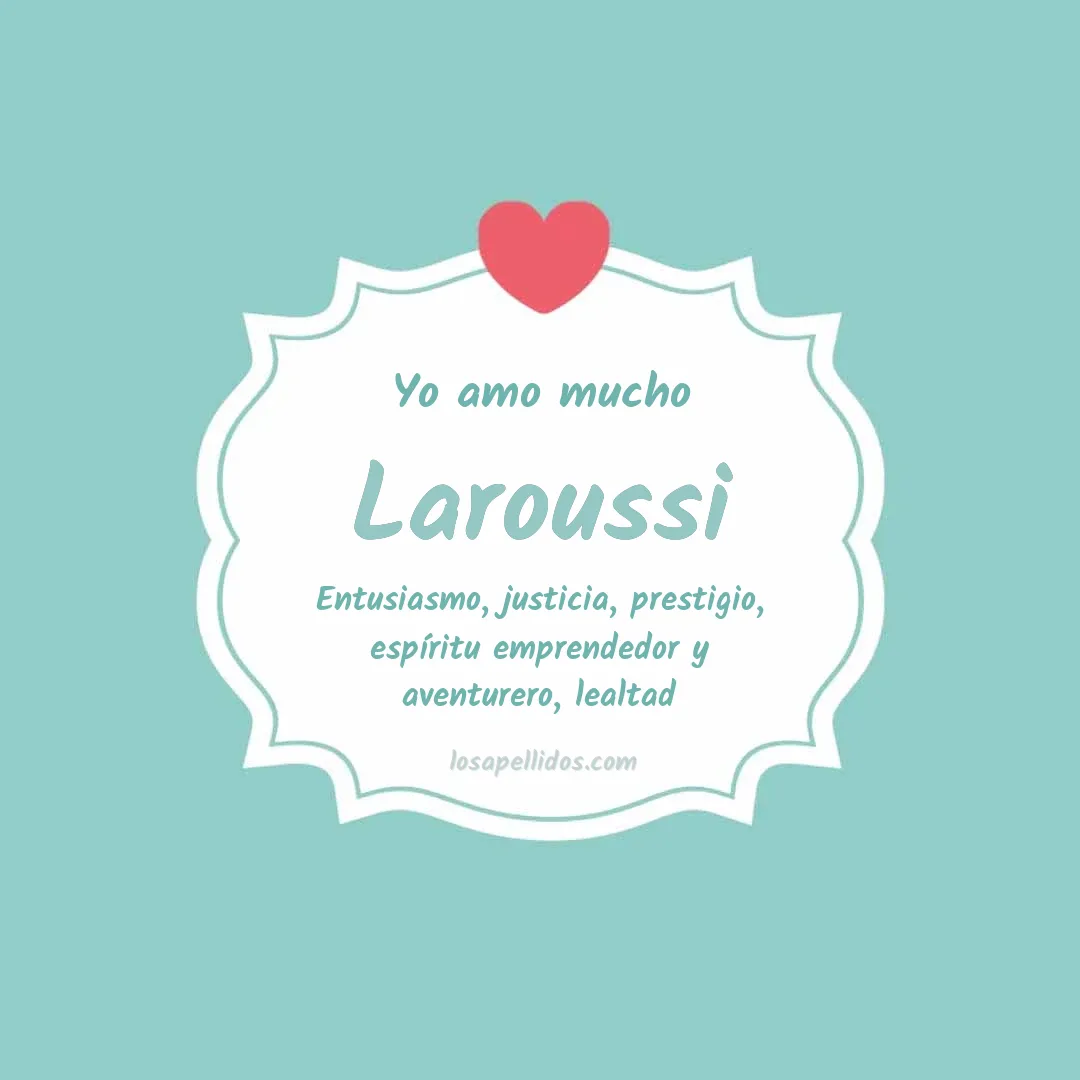 Yo amo mucho Laroussi