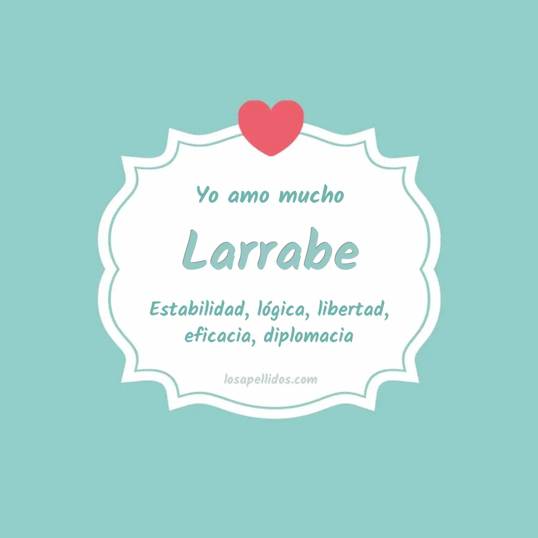 Yo amo mucho Larrabe