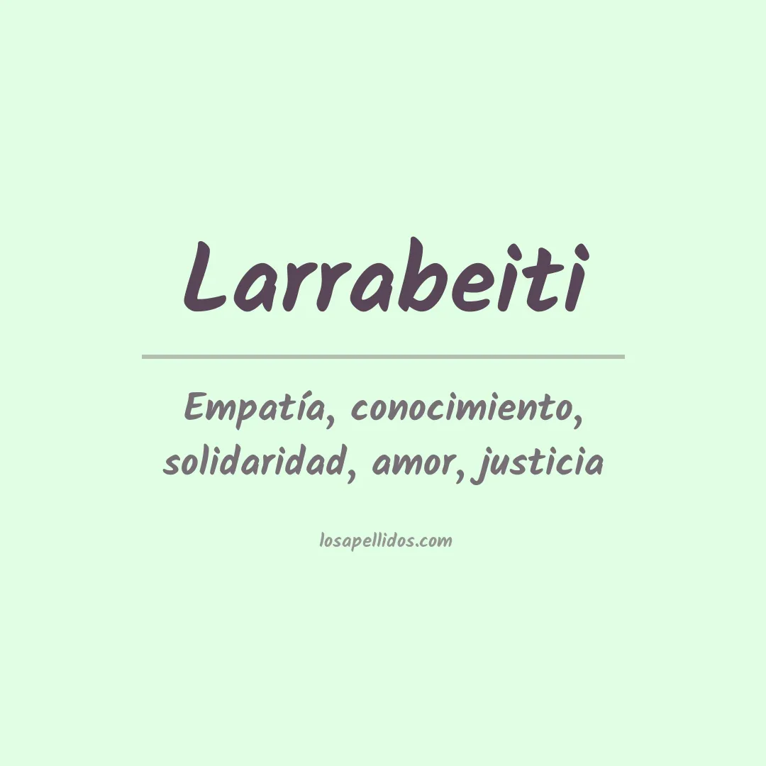 Significado del Apellido Larrabeiti