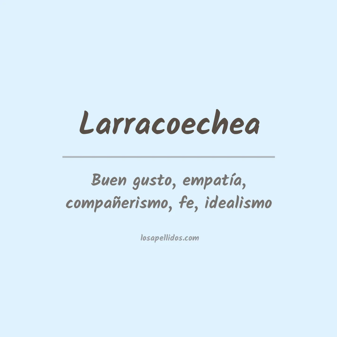 Apellido Larracoechea