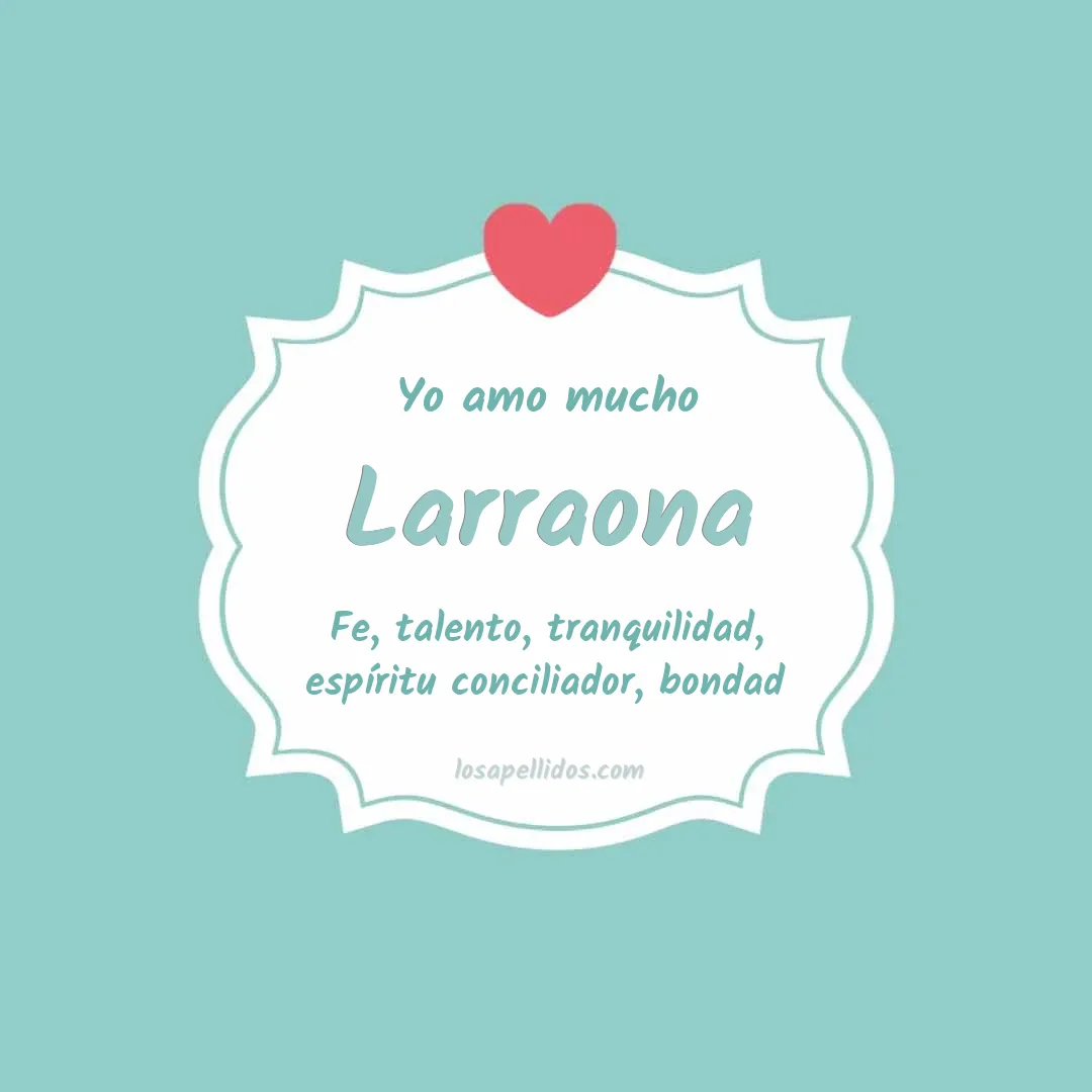 Yo amo mucho Larraona