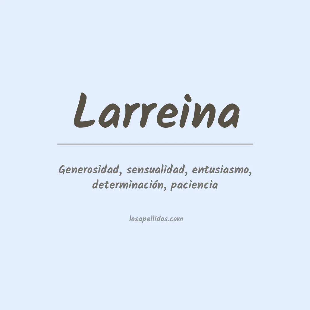 Significado del Apellido Larreina