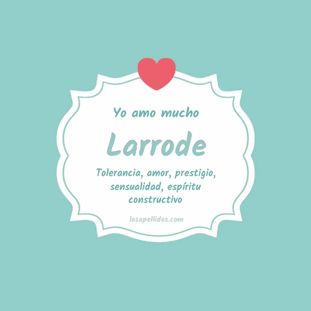 Yo amo mucho Larrode