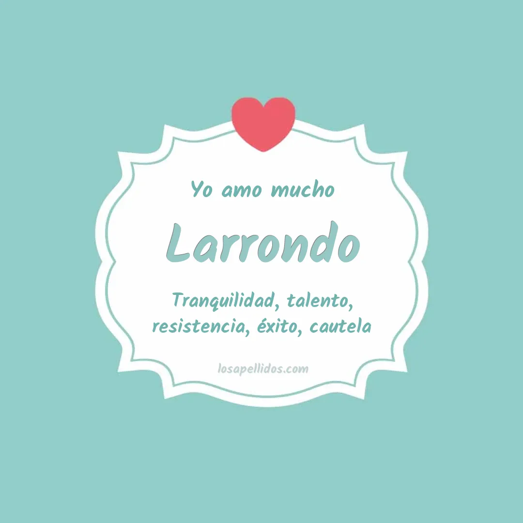 Yo amo mucho Larrondo