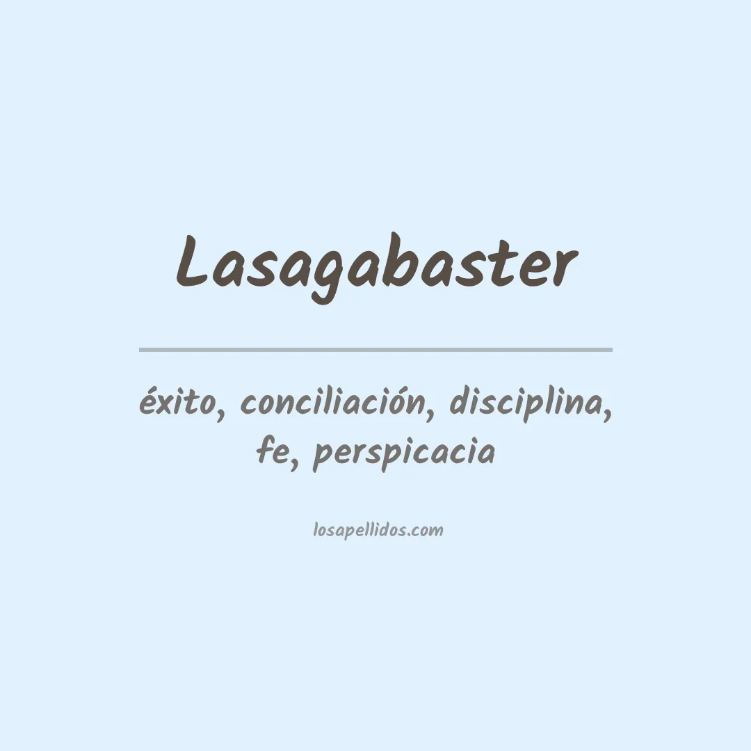 Significado del Apellido Lasagabaster