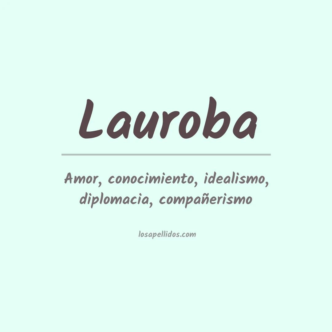 Significado del Apellido Lauroba