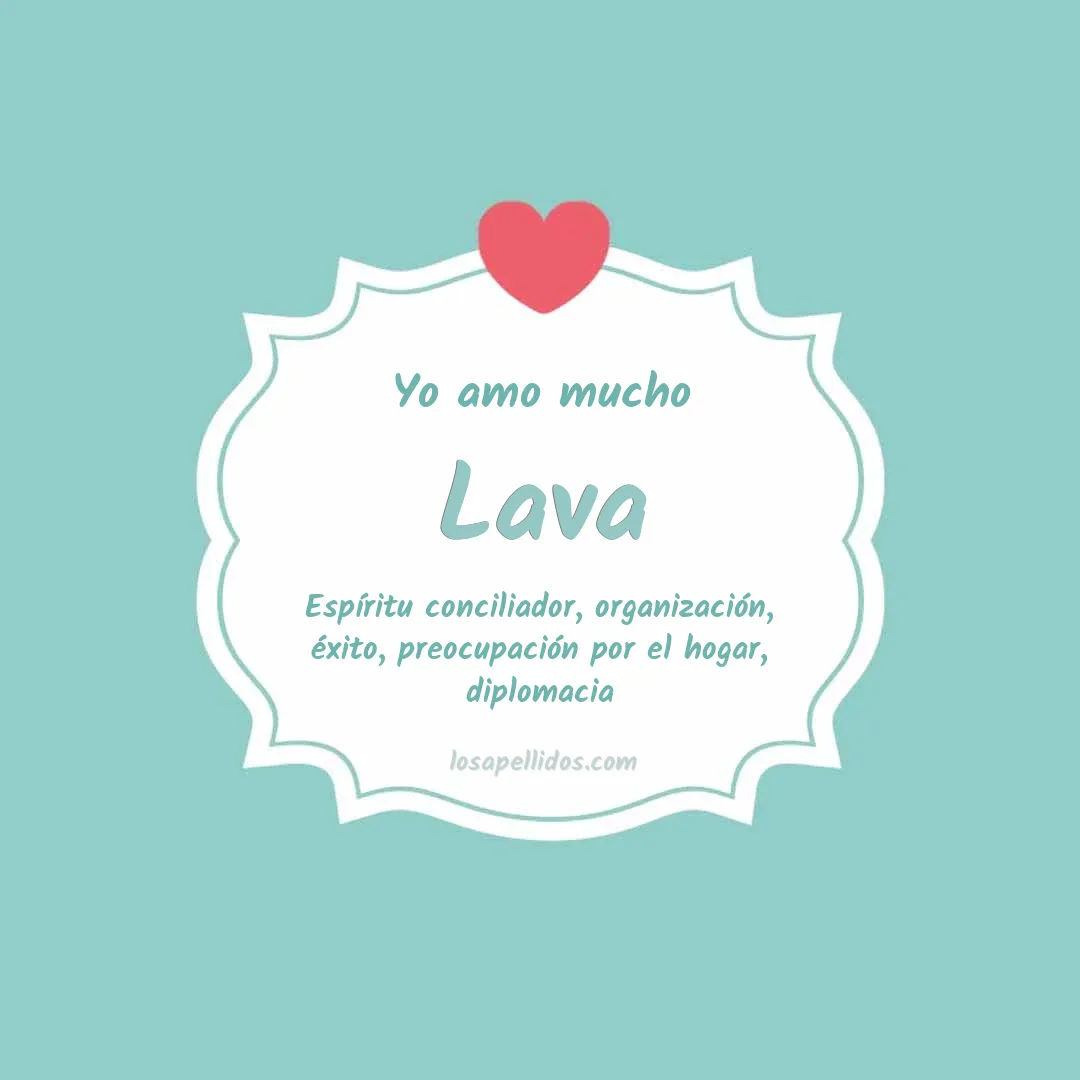 Yo amo mucho Lava