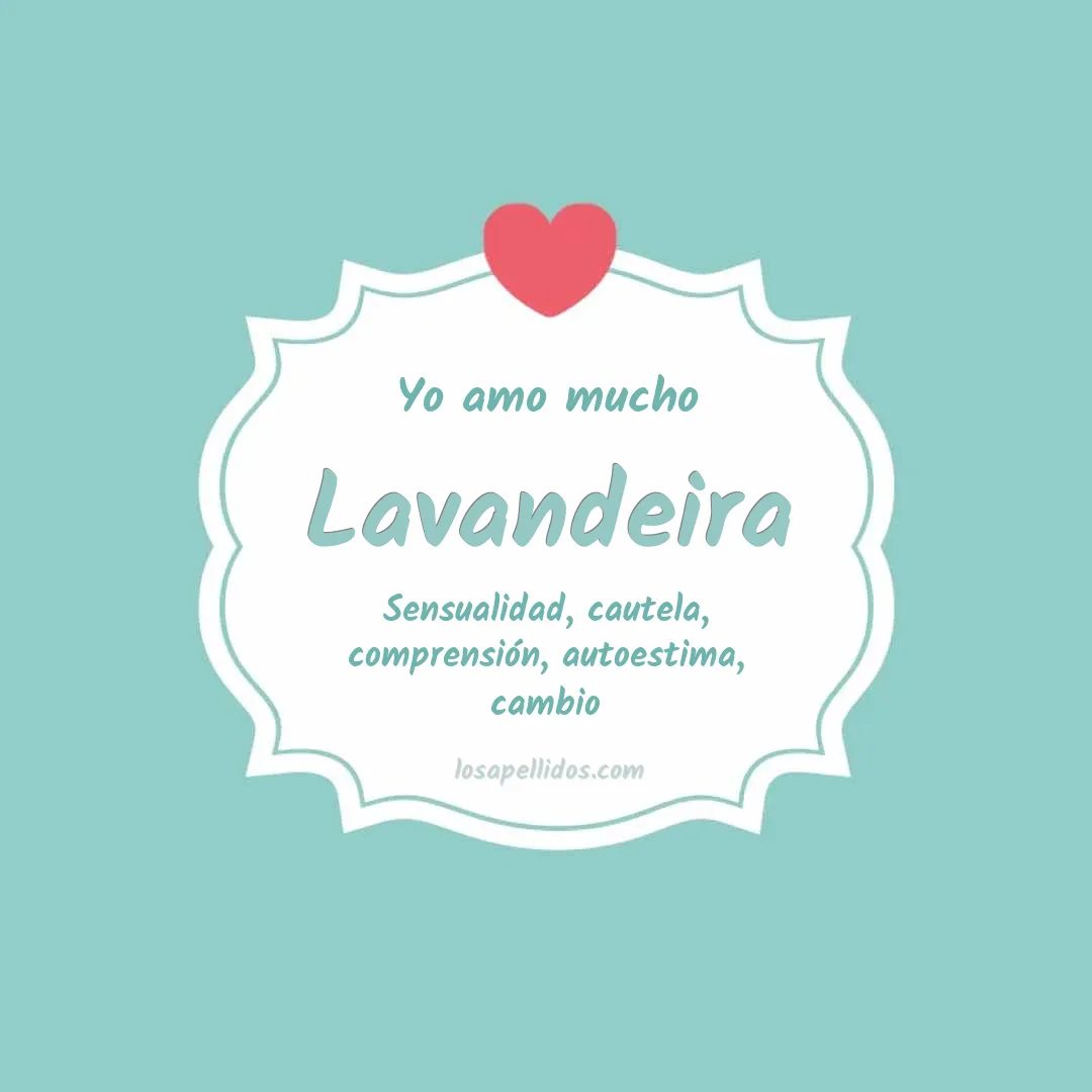 Yo amo mucho Lavandeira