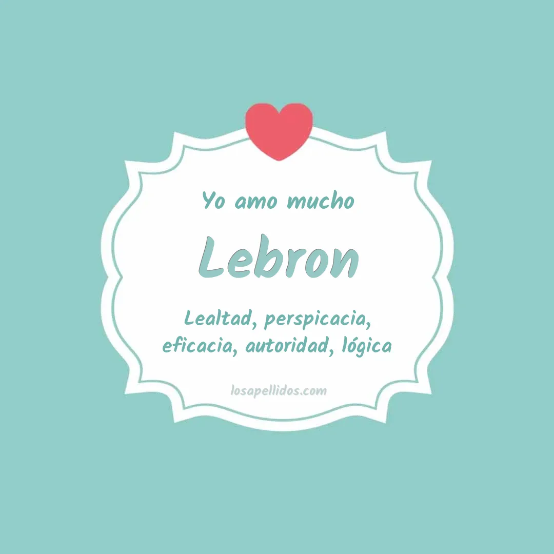Yo amo mucho Lebrón