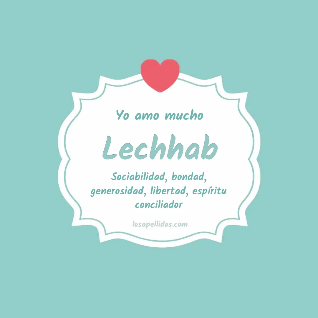 Yo amo mucho Lechhab