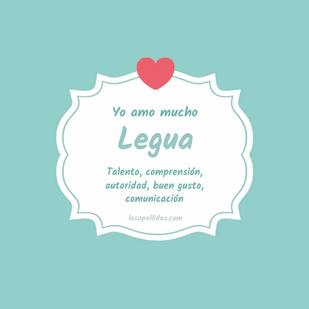 Yo amo mucho Legua