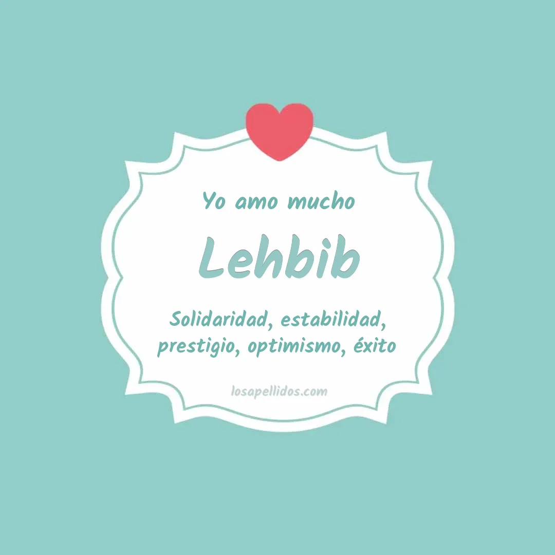 Yo amo mucho Lehbib