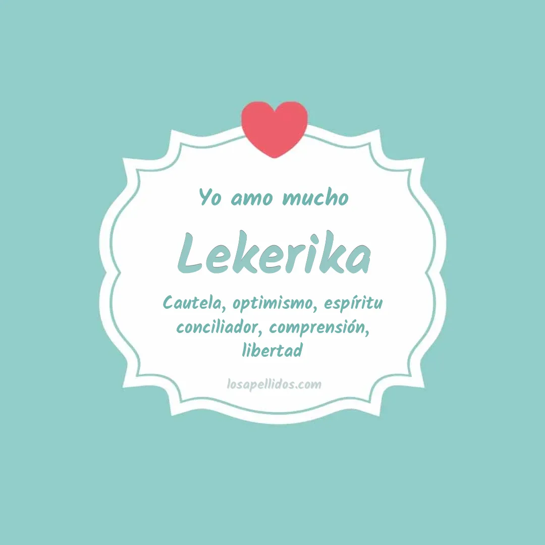Yo amo mucho Lekerika