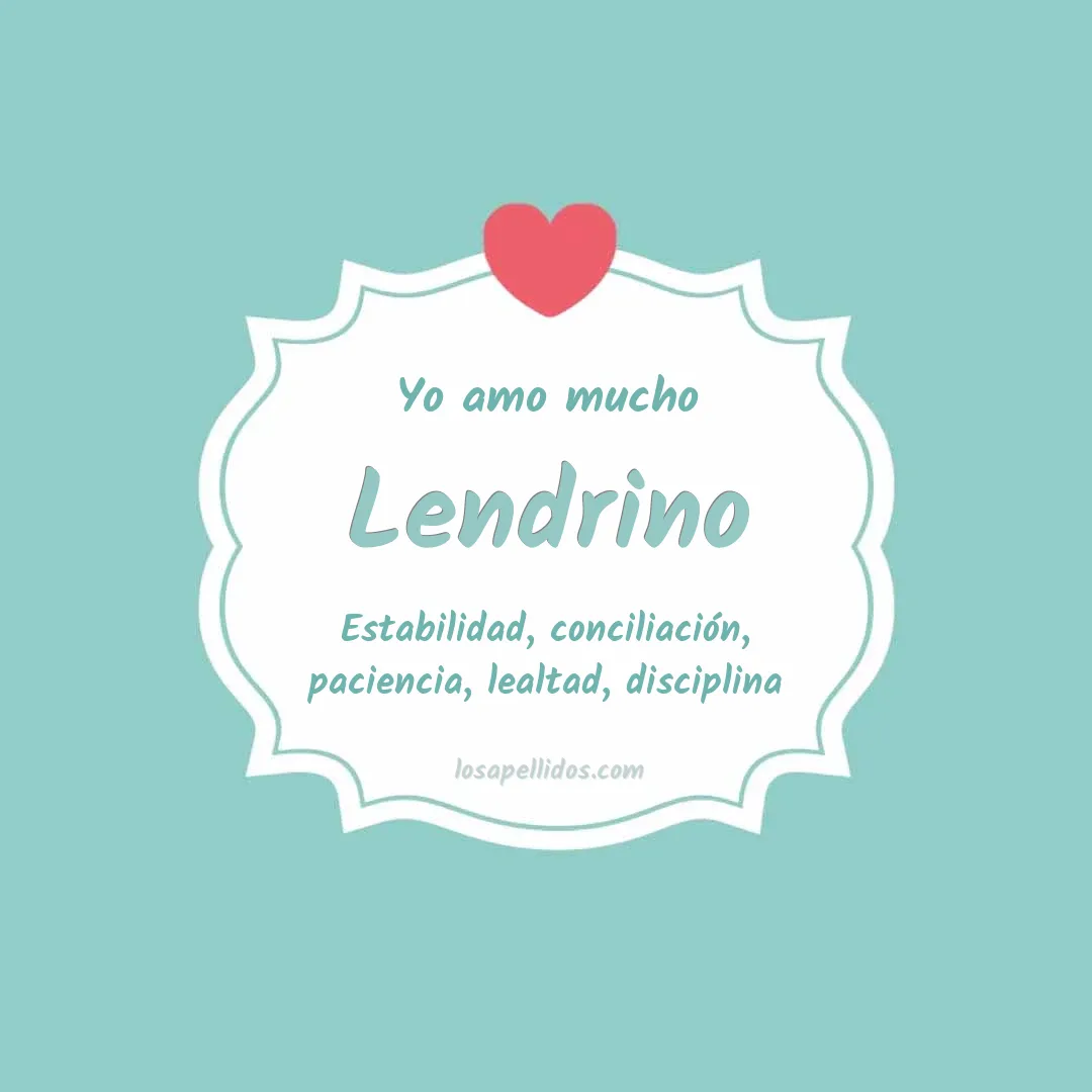 Yo amo mucho Lendrino