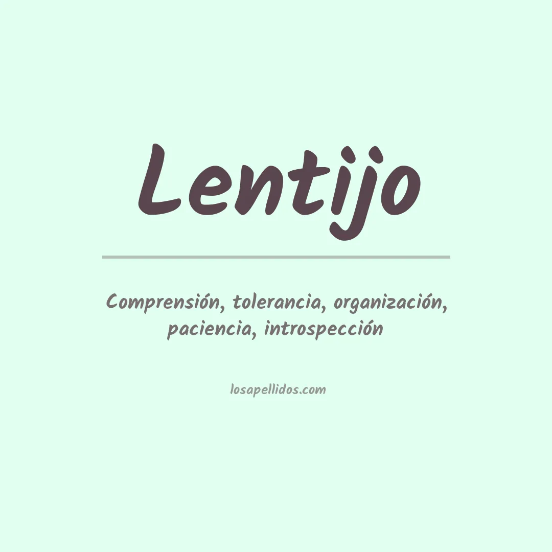 Significado del Apellido Lentijo