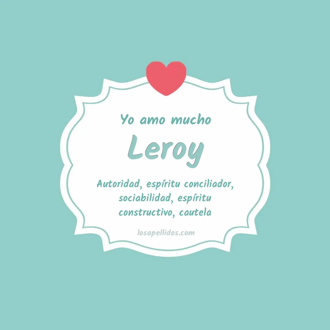 Yo amo mucho Leroy