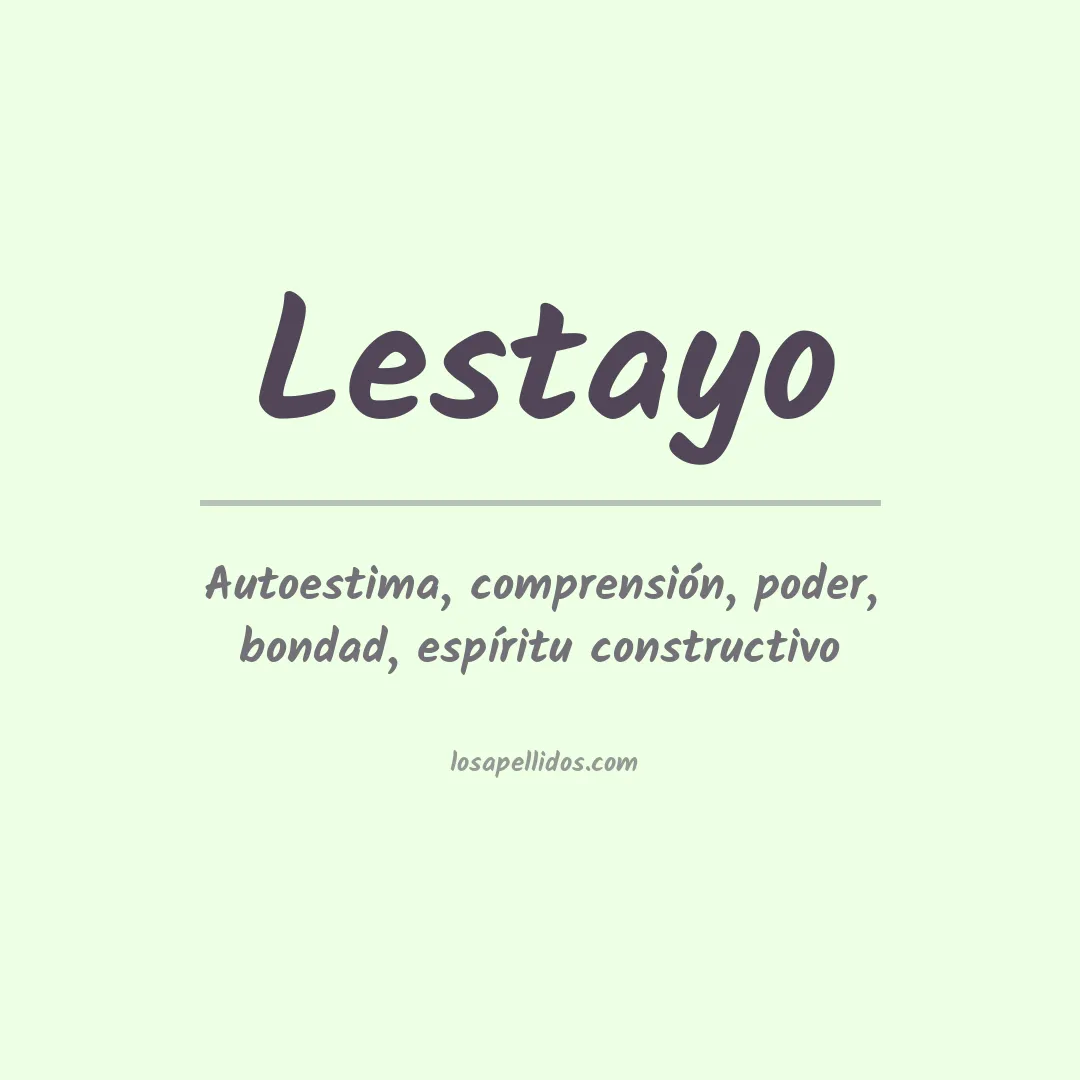 Significado del Apellido Lestayo