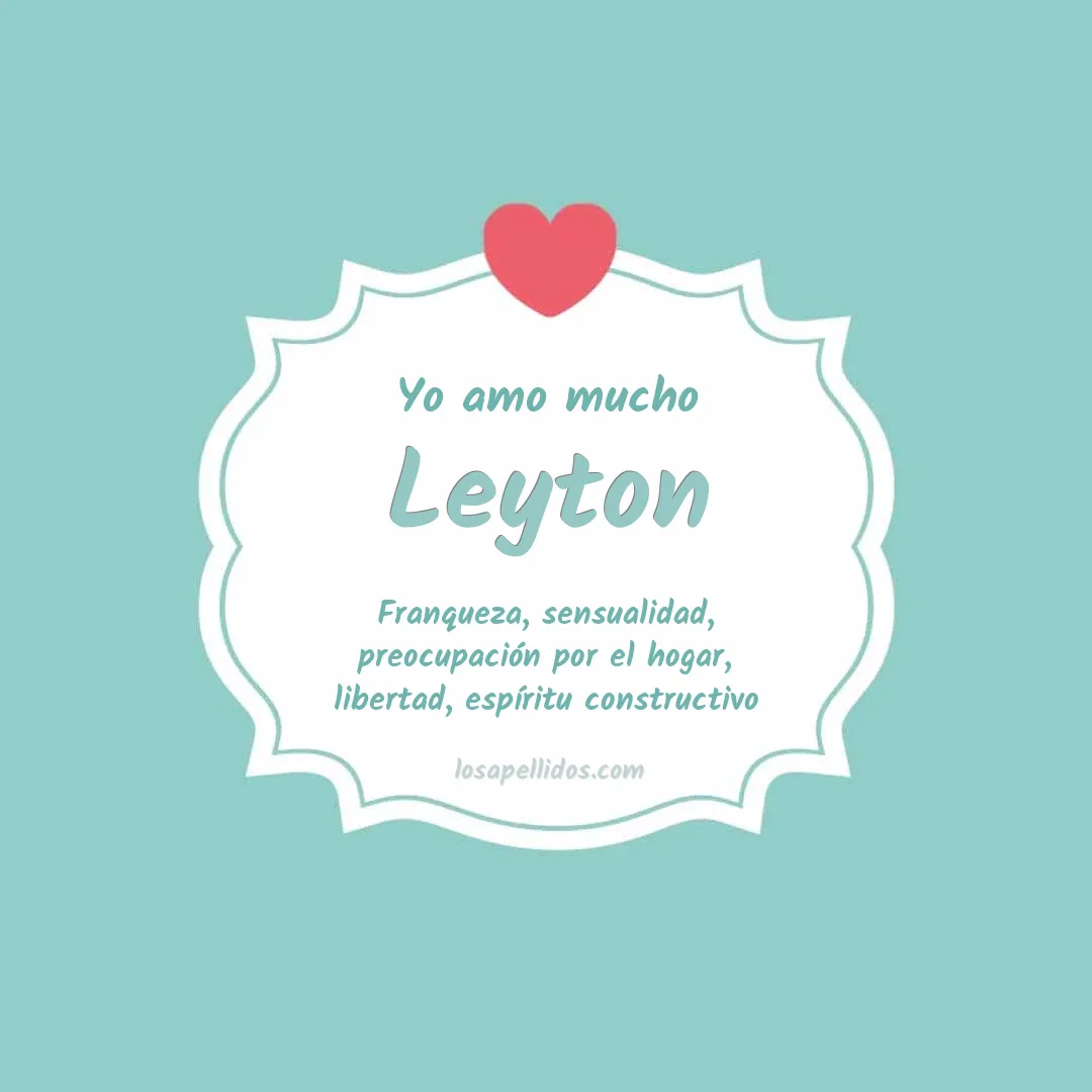 Yo amo mucho Leyton