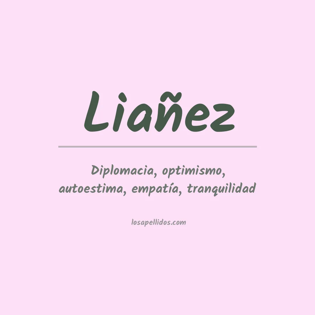 Significado del Apellido Liañez