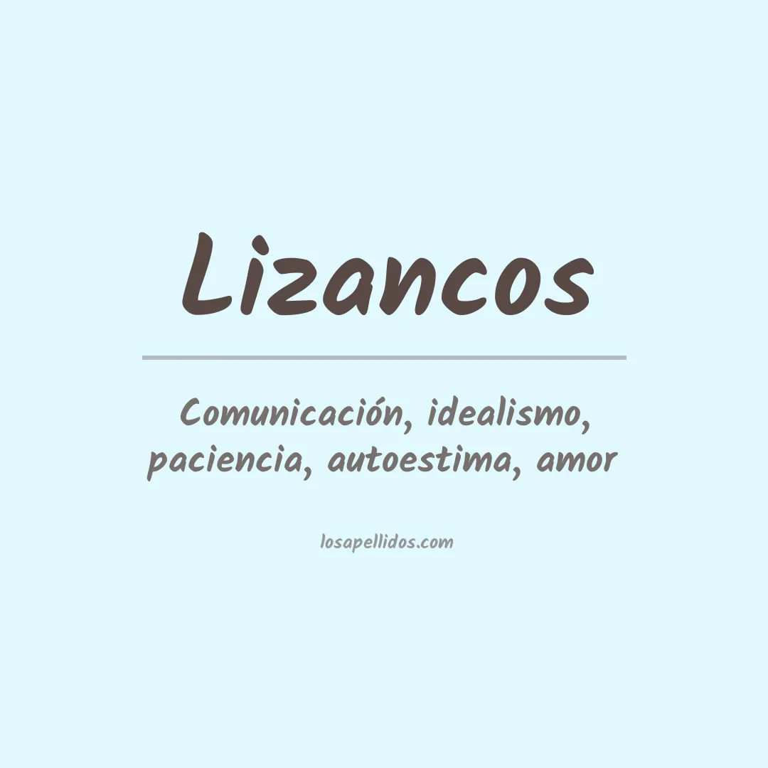 Significado del Apellido Lizancos