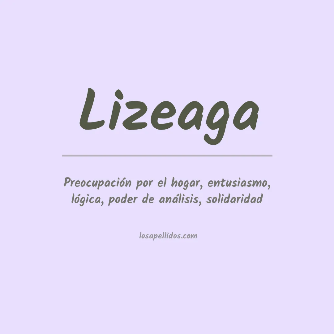 Significado del Apellido Lizeaga