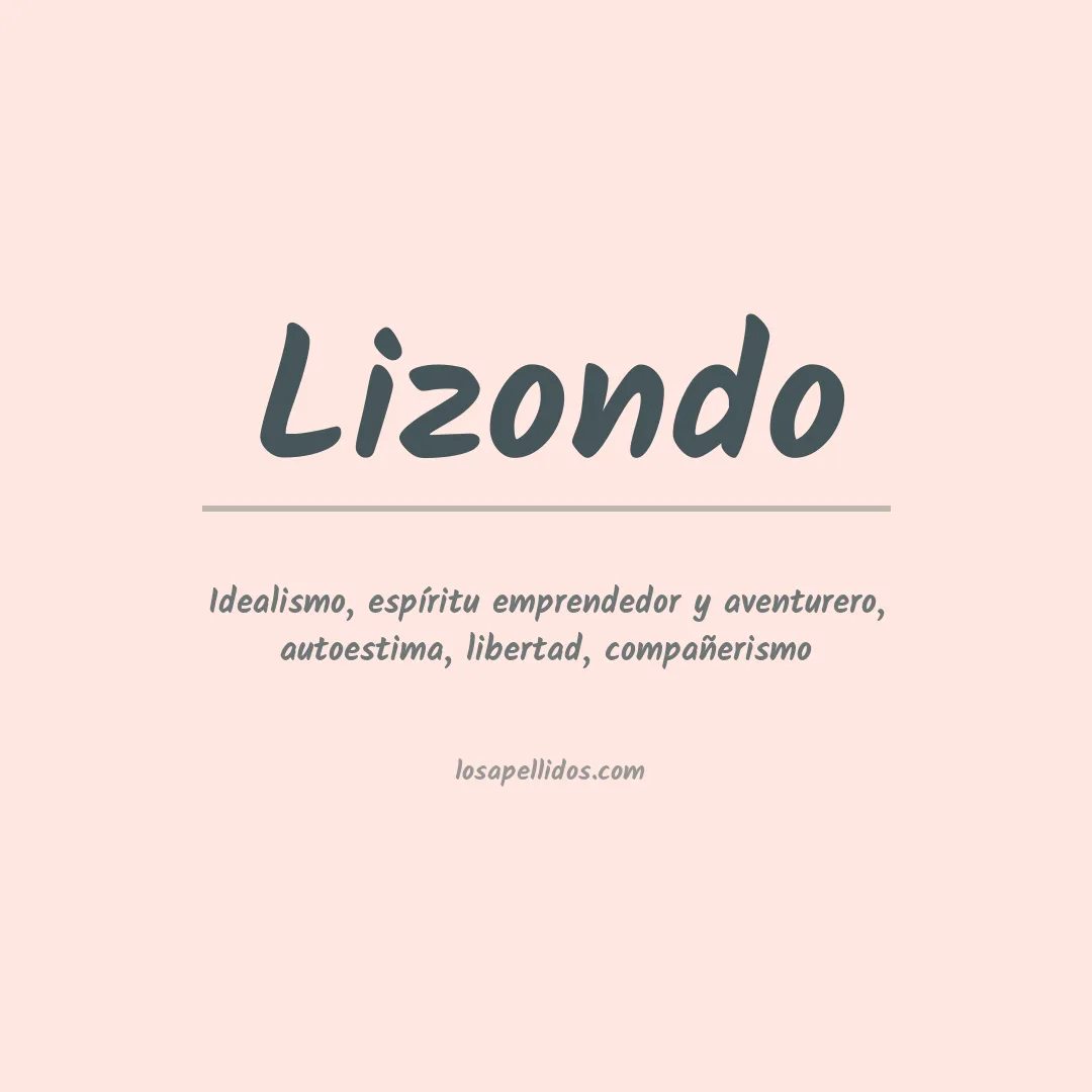 Significado del Apellido Lizondo