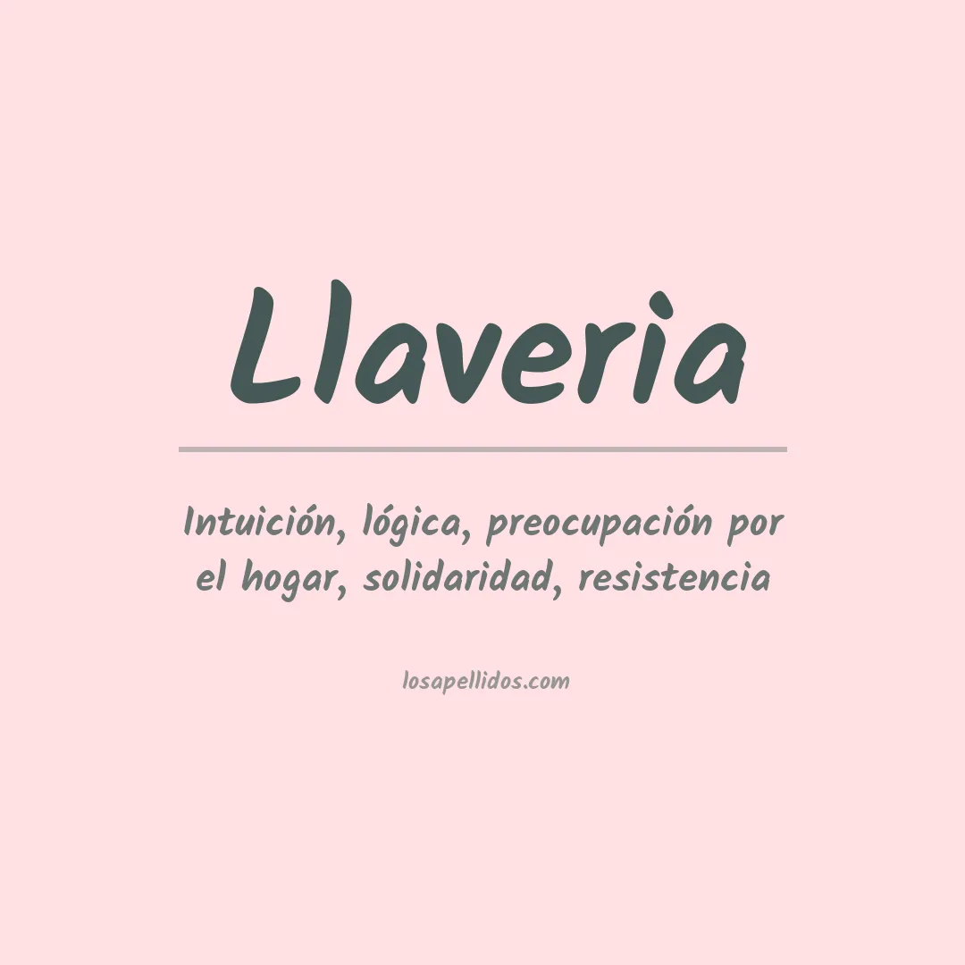 Significado del Apellido Llaveria