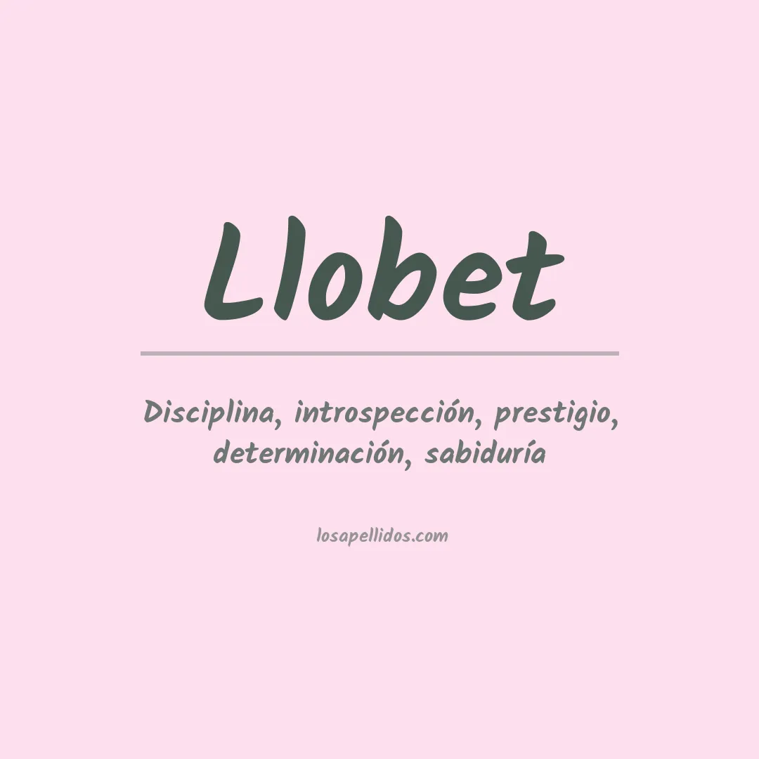 Significado del Apellido Llobet