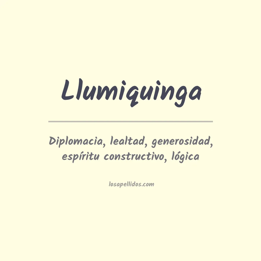 Significado del Apellido Llumiquinga
