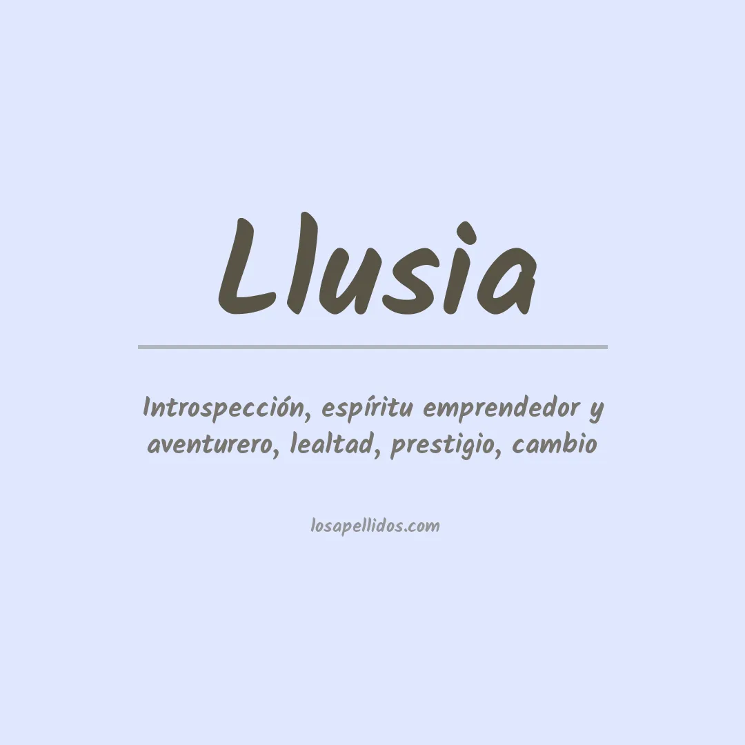 Significado del Apellido Llusia