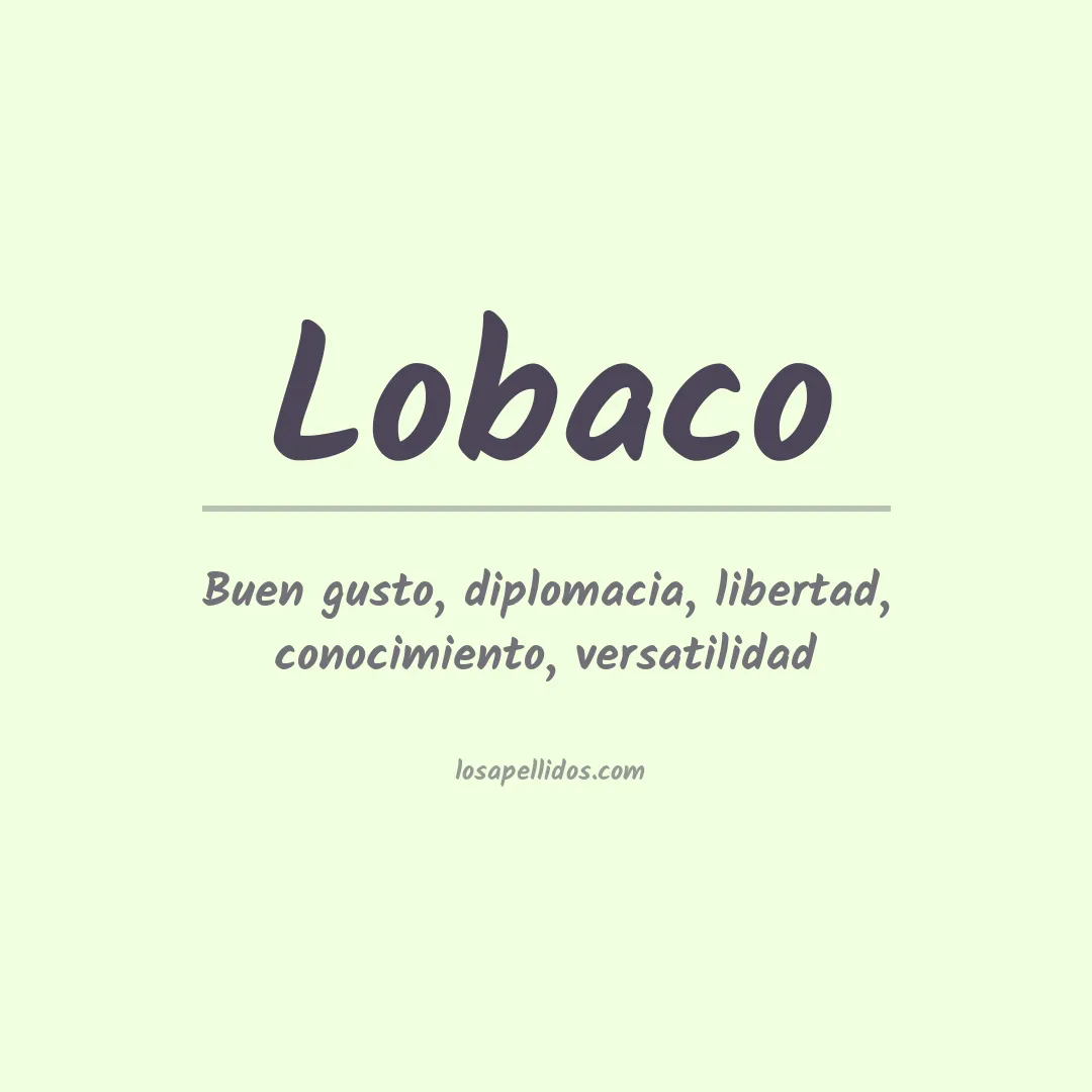 Significado del Apellido Lobaco