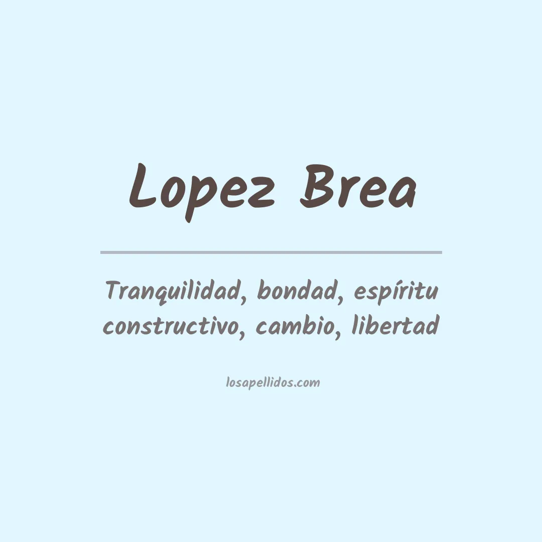 Significado del Apellido Lopez brea