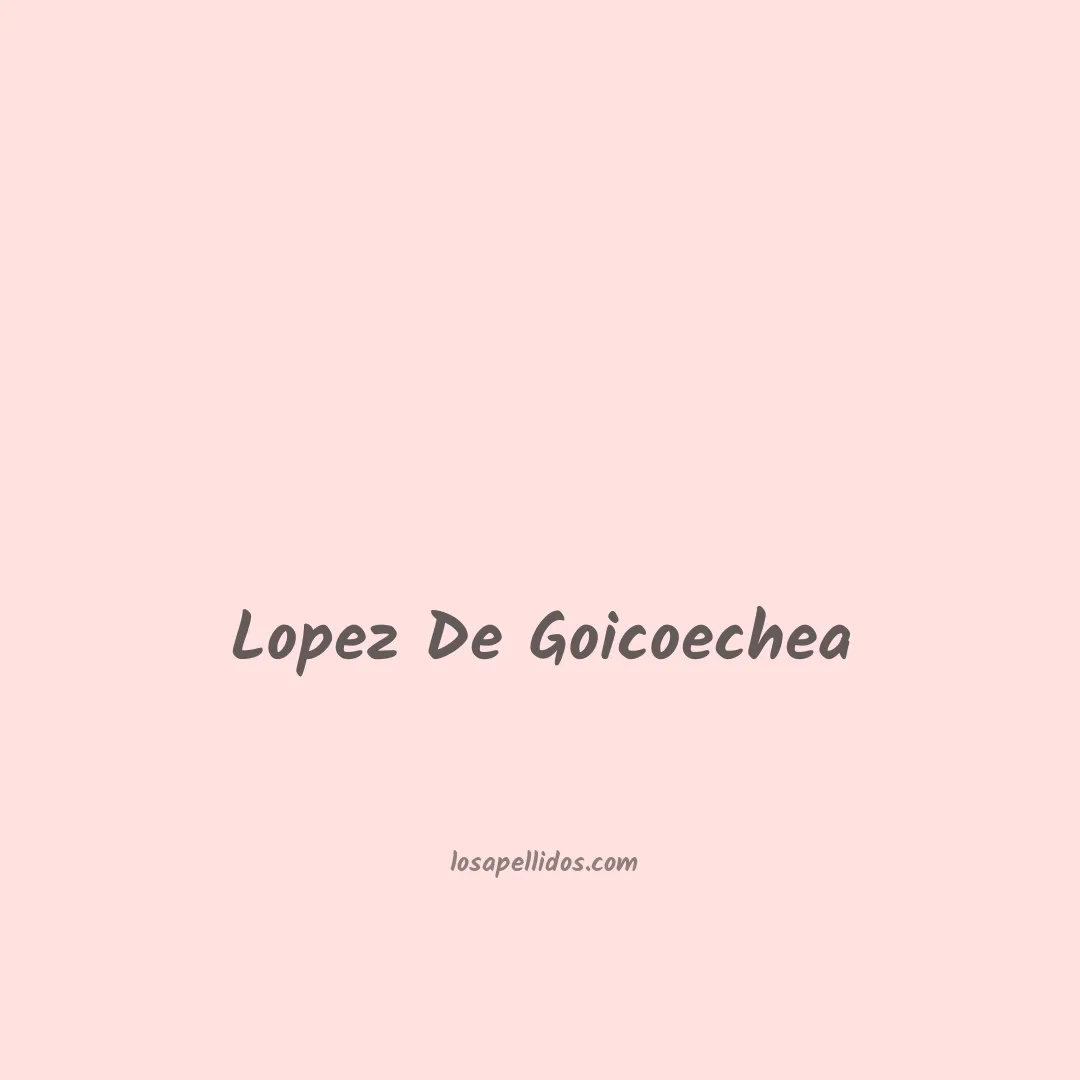 Lopez de goicoechea en chino