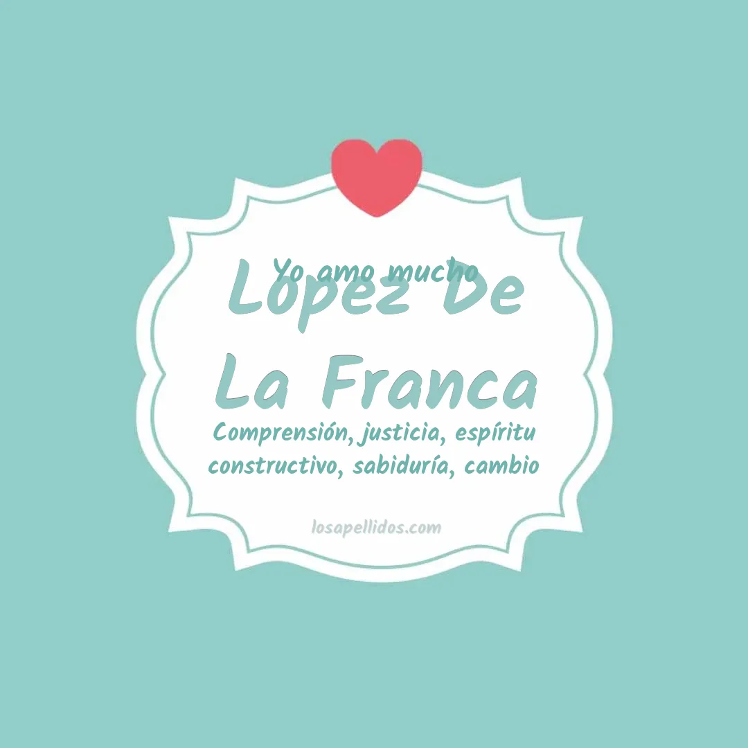 Yo amo mucho Lopez de la franca