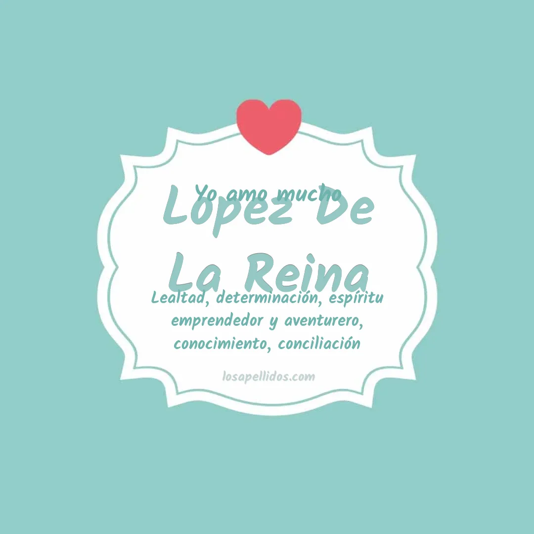 Yo amo mucho Lopez de la reina