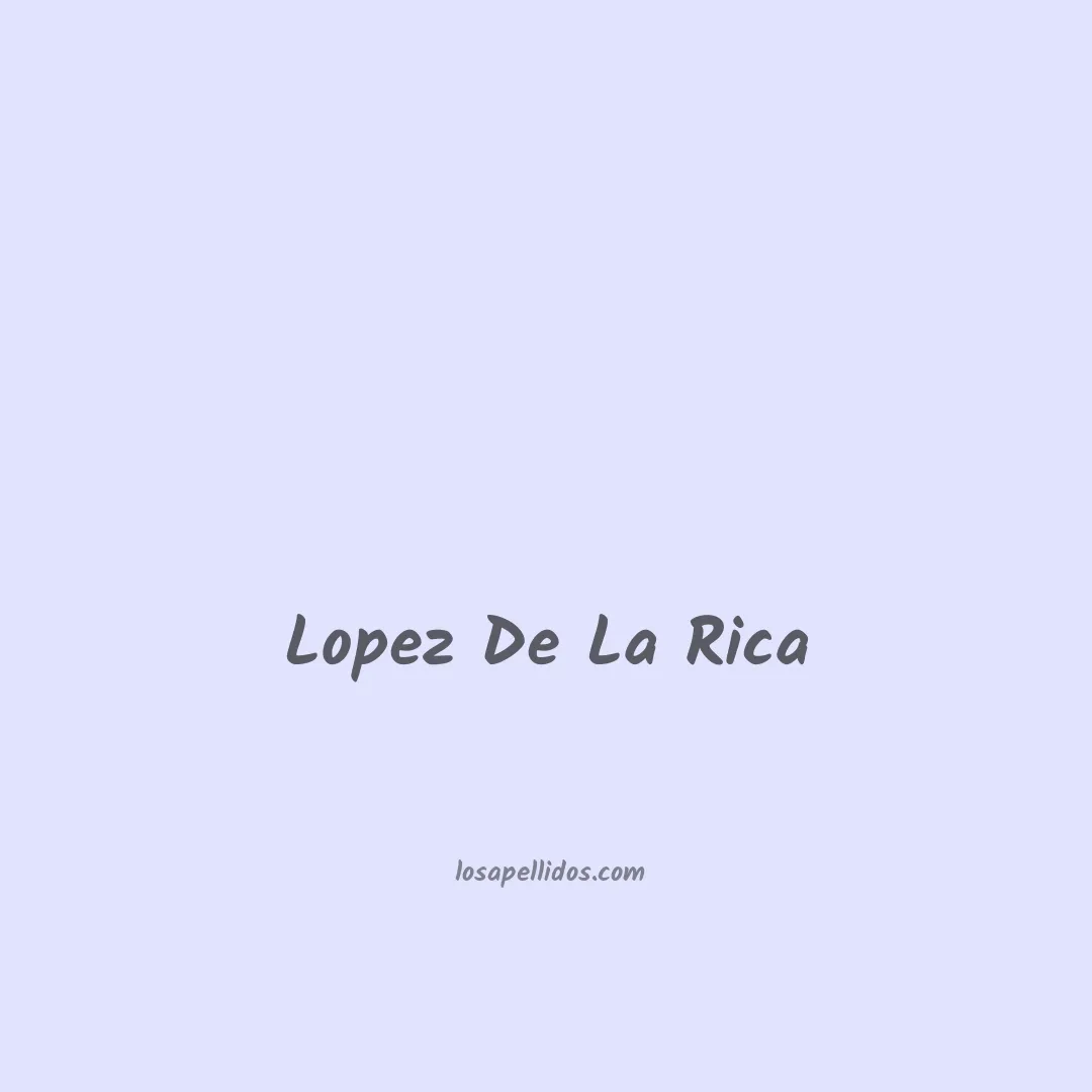 Lopez de la rica en chino