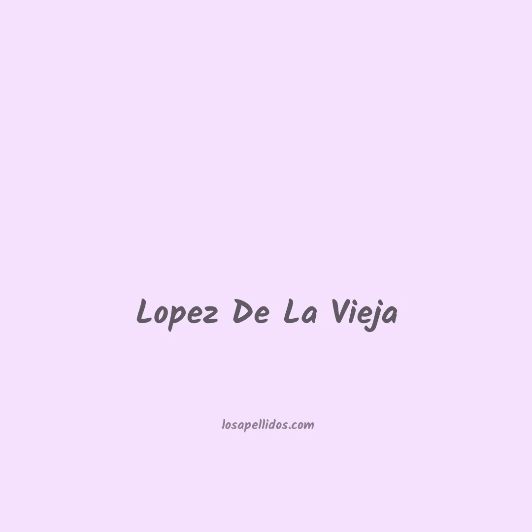 Lopez de la vieja en chino