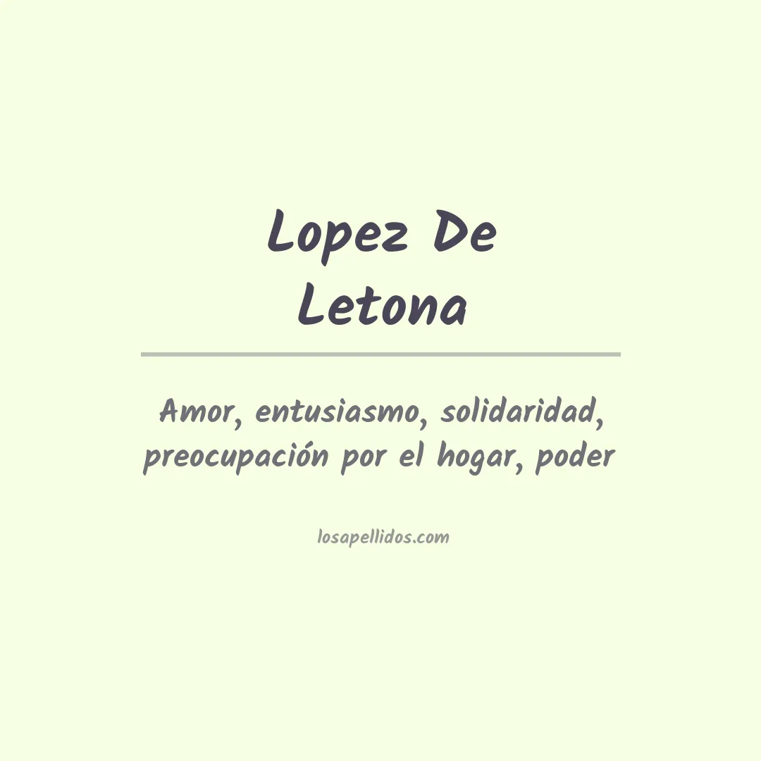 Significado del Apellido Lopez de letona