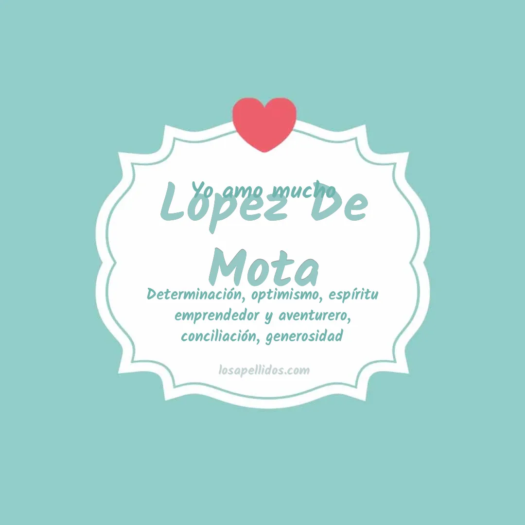 Yo amo mucho Lopez de mota
